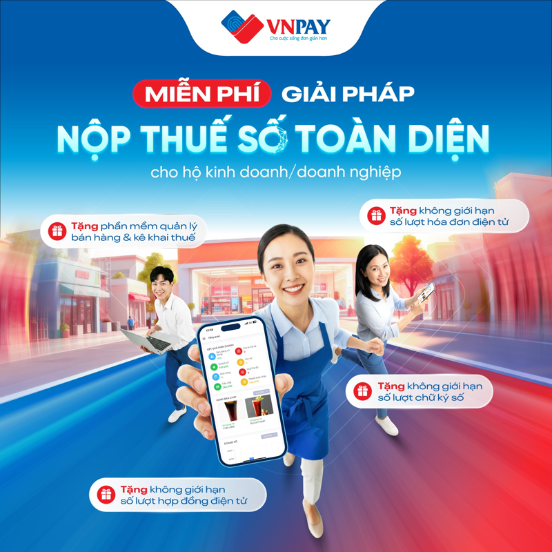 VNPAY đang triển khai chương tr&igrave;nh miễn ph&iacute; trọn bộ giải ph&aacute;p Nộp thuế số đến hết năm 2028