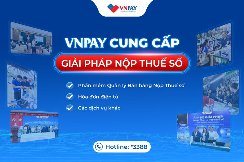 VNPAY triển khai chương trình miễn phí trọn bộ giải pháp Nộp thuế số, hỗ trợ doanh nghiệp quản lý doanh thu và kê khai thuế nhanh chóng